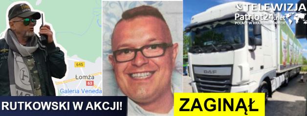 BIURO RUTKOWSKI Prosi o pomoc w poszukiwaniach zaginionego Łukasza Darmetko 33-letniego Kierowcy Ciężarówki